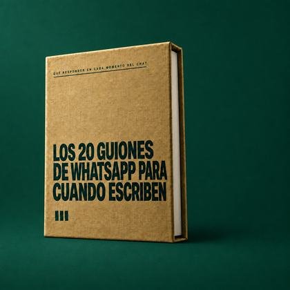 Los 20 Guiones de WhatsApp para Cuando Escriben